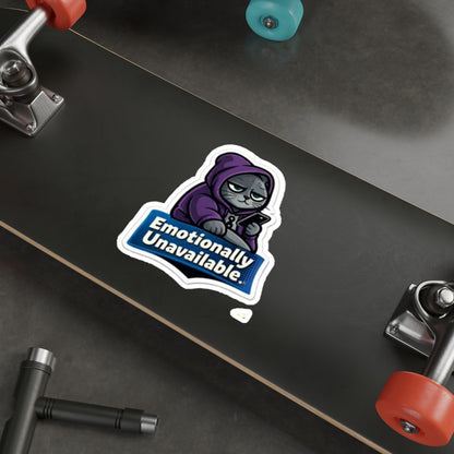 Emotionally Unavailable Cat Sticker — Die-Cut Vinyl Sticker