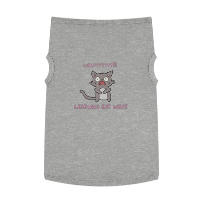 Funny ‘Lesbians Eat What’ Pet Tank Top – Cute Shocked Cat Graphic