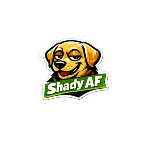 Shady AF Dog Sticker — Funny Kiss-Cut Vinyl Decal for Laptops, Water Bottles & Gear