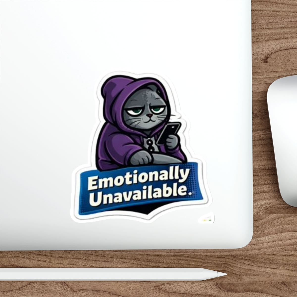 Emotionally Unavailable Cat Sticker — Die-Cut Vinyl Sticker